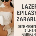 lazer epilasyon zararlı mı blog fotoğrafı
